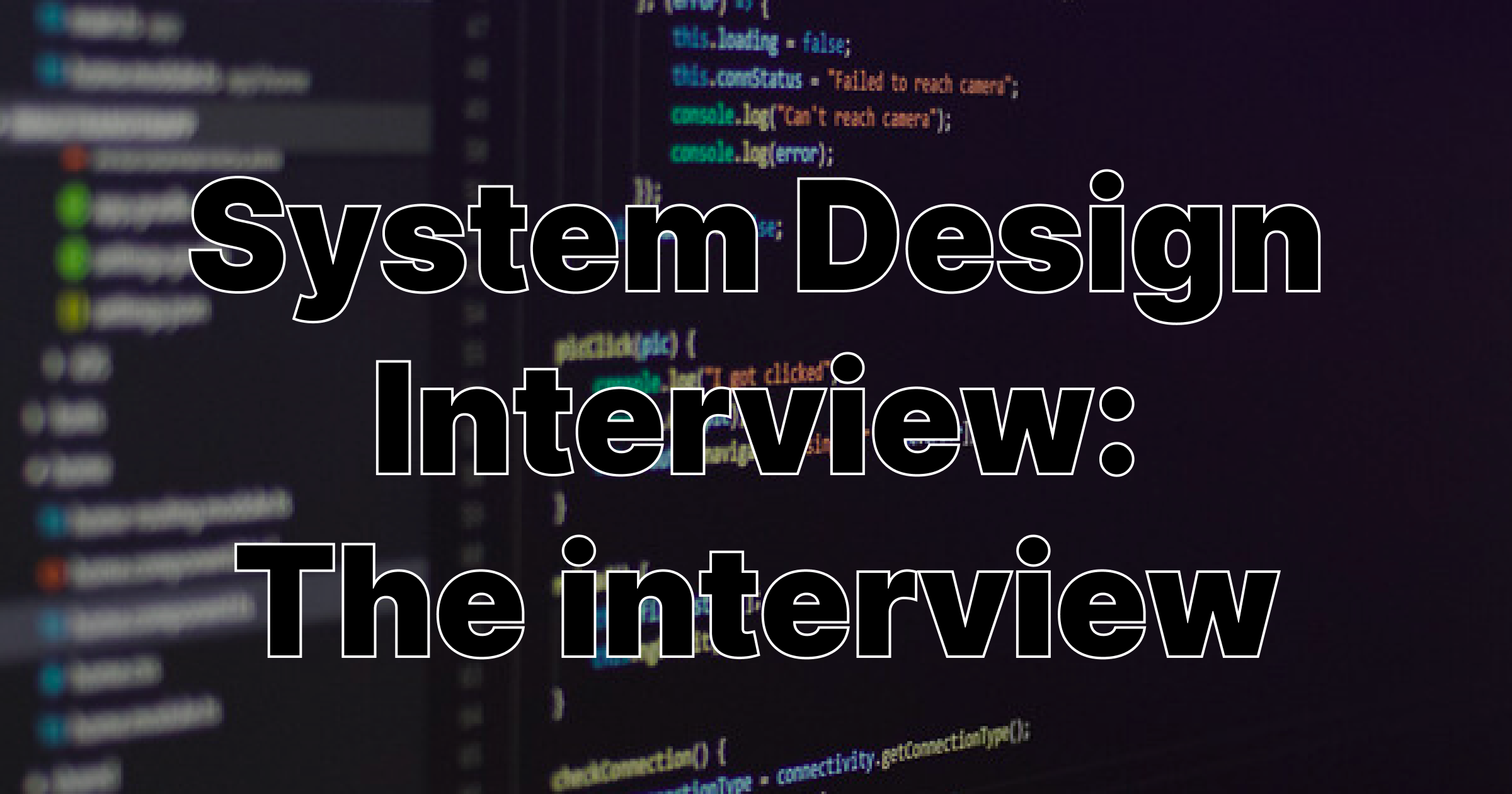 Cover Image for System Design Interview: The interview